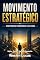 Livro Movimento Estratégico: Como Produzir Coincidências a Seu Favor (Centro da Manifestação Livro 5)