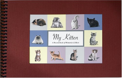 My Kitten, A Record Book of Memories & More by G&R Publishing
