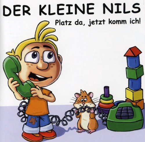 Der kleine Nils - Platz Da, Jetzt Komm Ich - Zortam Music