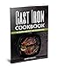 Cast Iron Cookbook: 65+ Simple and Easy Cast Iron Skillet Recipes