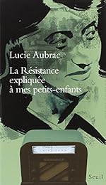 La  Résistance expliquée à mes petits-enfants