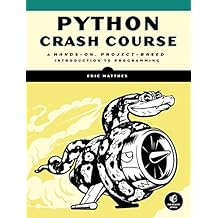 Python Crash Course: A Hands-On, Project-Based Introduction to Programming