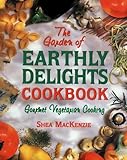 Garden of Earthly Delights Cookbook by 