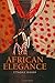 African Elegance by Ettagale Blauer