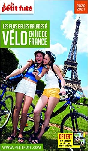 Amazon.fr - Guide Balades A Vélo Ile-De-France 2020 Petit Futé - Petit Futé  - Livres