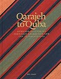 QARAJEH TO QUBA: RUGS AND FLATWEAVES FRO by Raoul E. Tschebull, Don Tuttle