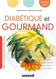 Diabétique et gourmand