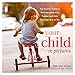 Your Child in Pictures: The Parents' Guide to Photographing Your Toddler and Child from Age One to T by