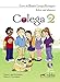 Colega 2 - pack alumno + ejercicios + CD audio (Spanish Edition)
