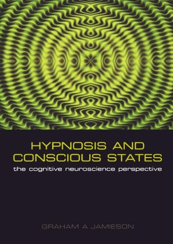 Hypnosis and Conscious States: The Cognitive Neuroscience Perspective
