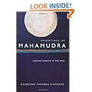 Essentials of Mahamudra: Looking Directly at the Mind