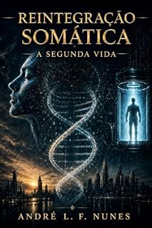 Livro Reintegração Somática: A Segunda Vida