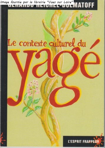 le contexte culturel du yagé by (Mass Market Paperback)
