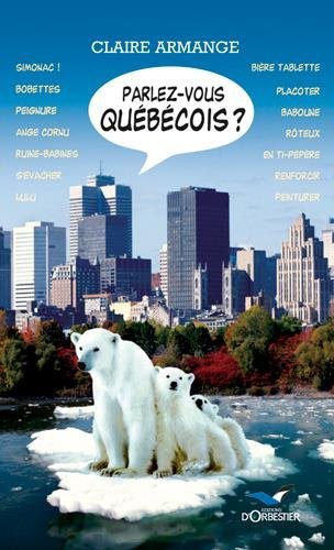 Parlez-vous québécois ?