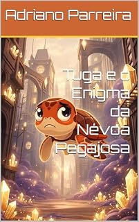 Livro Tuga e o Enigma da Névoa Pegajosa