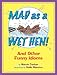Mad as a Wet Hen!: And Other Funny Idioms