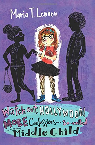 Watch Out, Hollywood!: More Confessions of a So-called Middle Child