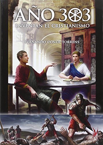 Año 303 Inventan El Cristianismo Pdf