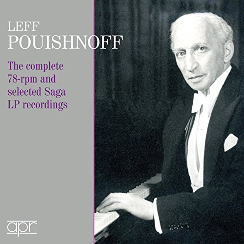 Leff Pouishnoff - The Complete 78-rpm & Selected Saga LP Recordings