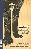 The Wolves of Willoughby Chase