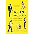 Alone Together: Why We Expect More from Technology and Less from Each Other