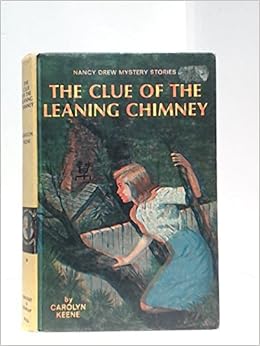 The Clue Of The Leaning Chimney Nancy Drew 26 Carolyn Keene Amazon Com Books