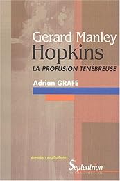 Gérard Manley Hopkins, la profusion ténébreuse