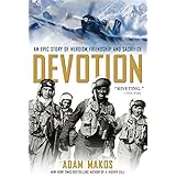 Devotion: An Epic Story of Heroism, Friendship, and Sacrifice