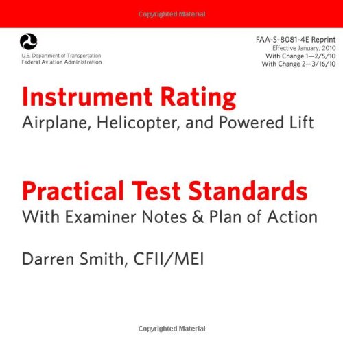 Instrument Rating Practical Test Standards with Examiner's Notes FAAS