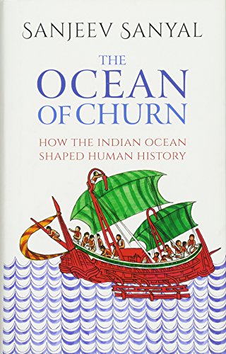 The Ocean of Churn: How the Indian Ocean Shaped Human History