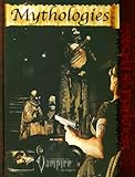 Mythologies (Vampire The Requiem - World Of Darkness - WOD) by 