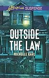 Outside the Law (Love Inspired Suspense)