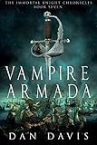 Vampire Armada (The Immortal Knight Chronicles Book 7) by 