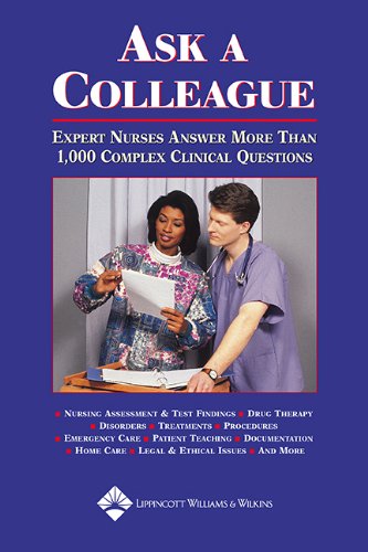Ask a Colleague: Expert Nurses Answer More Than 1,000 Complex Clinical Questions