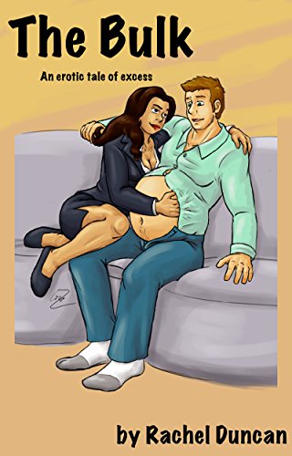 The Bulk: An erotic tale of excess