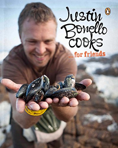 Justin Bonello Cooks. . . for Friends Justin Bonello Cooks. . . for Friends