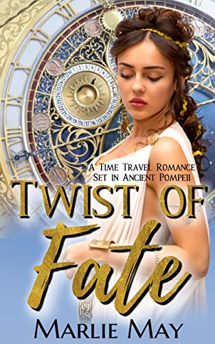 FREE TWIST OF FATE: A Time Travel Romance Set in Ancient Pompeii [D.O.C]
