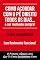 Livro Como Acordar Com O Pé Direito Todos Os Dias E Ser Motivado Sempre!: O Primeiro e Único Livro Que Te Conta Exatamente Como