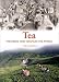 Tea: The Drink That Changed the World by