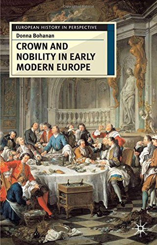 Crown and Nobility in Early Modern France (European History in Perspective)