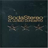 Soda Stereo Album: «Soda Stereo: El Ultimo Concierto» (Front side) Soda Stereo Album: «Soda Stereo: El Ultimo Concierto» (Front side)