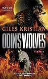 Odin's Wolves: A Novel (Raven: Book 3) by 