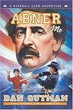Abner & Me (Baseball Card Adventures)