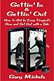 Gettin' In &amp; Gettin' Out: How to Get in Every Prospect's Door and Get Out with a Sale