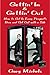 Gettin' In &amp; Gettin' Out: How to Get in Every Prospect's Door and Get Out with a Sale - Book by Gary Michels