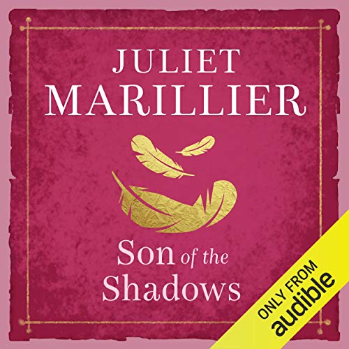 Son of the Shadows: Sevenwaters, Book 2 by Juliet Marillier