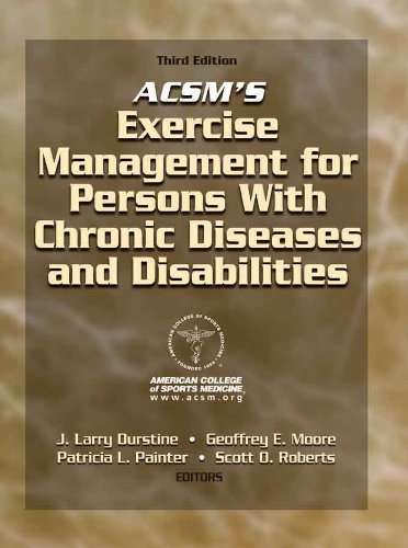 Download ACSM's Exercise Management for Persons With Chronic Diseases & Disabilities Download ACSM's Exercise Management for Persons With Chronic Diseases & Disabilities
