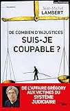 Image de De combien d'injustices suis-je coupable ?
