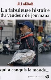 La  fabuleuse histoire du vendeur de journaux qui a conquis le monde