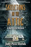 Skeletons in the Attic (A Marketville Mystery) (Volume 1)